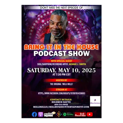 'BRING IT IN THE HOUSE' - new Podcast Show - Episode 179