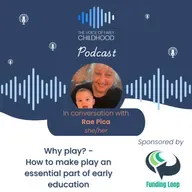 Why play? - How to make play an essential part of early education