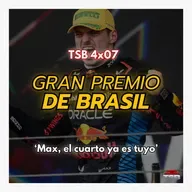 TSB 4x07 GP de BRASIL: 'Max, el cuarto ya es tuyo'