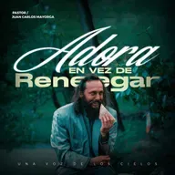 ADORA EN VEZ DE RENEGAR