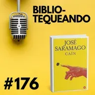 176 - Caín - José Saramago - El Viejo Testamento Cómo Nunca Lo Habías Escuchado