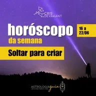 Horóscopo da Semana | 16 a 22 de junho: Lua Minguante em Peixes – Soltar para Criar