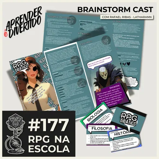 #177 - RPG na Escola com Rafael Ribas - T4 Brainstorm Cast