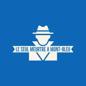 le seule meurtre à Mont-Bleu
