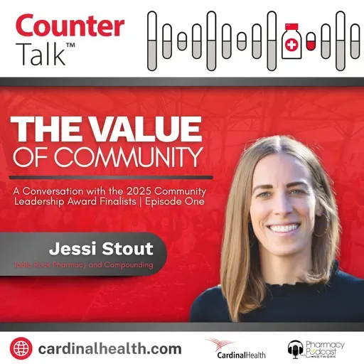 The Value of Community: A Conversation with the 2025 Community Leadership Award Finalists Episode One | Cardinal Health™ Counter Talk™ Podcast