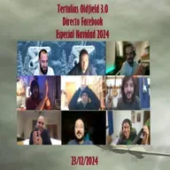 Tertulias Oldfield 3.0 - Directo Facebook - Especial Navidad 2024 - Episodio exclusivo para mecenas