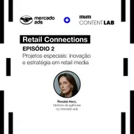 Projetos especiais: inovação e estratégia em retail media