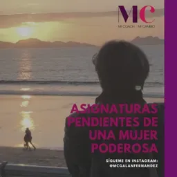Asignaturas pendientes de una mujer poderosa