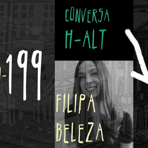 Conversa H-alt - Filipa Beleza