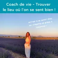 Conseil de Pro #28 - Trouver le lieu où l'on se sent bien - Coach de vie avec Valentine !