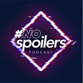 #NoSpoilers