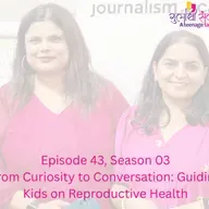 Episode 43, Season 03, From Curiosity to Conversation Guiding Kids on Reproductive Health