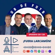 E281 C26: ¡FUERA LARCAMÓN!