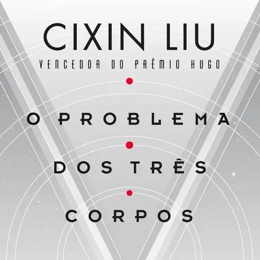 #71 - O Problema dos Três Corpos - Cixin Liu