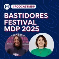 #150 Bastidores festival MDP 2025