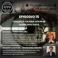 Violencia Vicaria: Pegar Donde Más Duele. Lic. Sonia Vaccaro