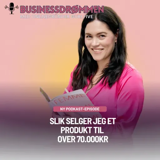 Slik selger jeg et produkt til over 70.000kr