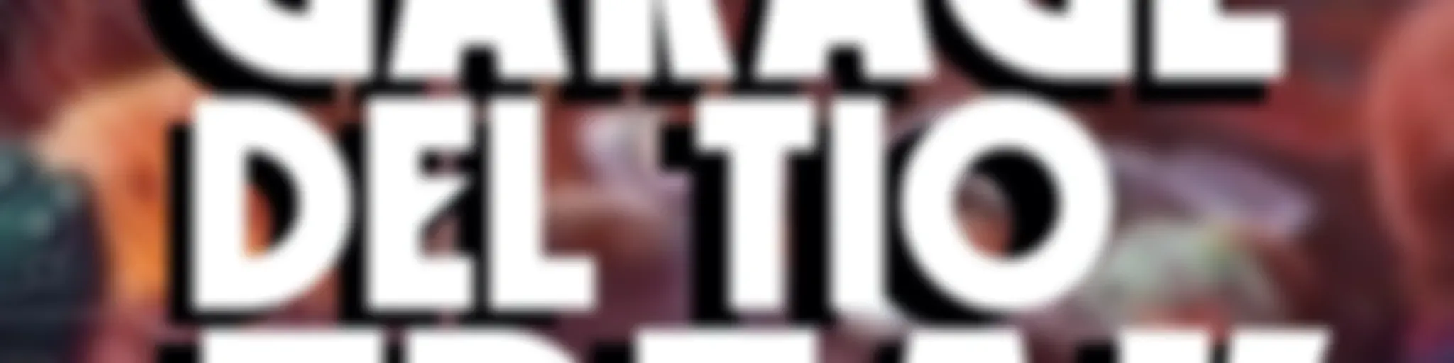 El Garage Del Tío Freak