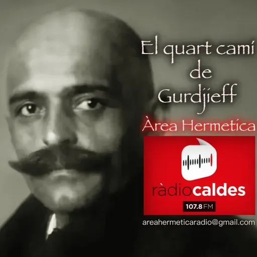 301- El cuarto camino de George Gurdjieff con Pablo BenÍtez Águilar-Área Hermética.