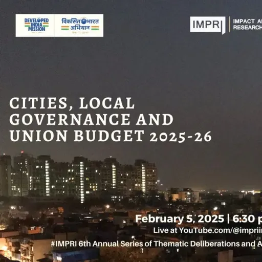 Cities, Local Governance and Union Budget 2025-26 Panel Discussion IMPRI #WebPolicyTalk Live