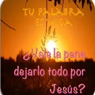 Tu Palabra es Vida. Episodio 51 ¿VALE LA PENA DEJARLO TODO POR JESÚS