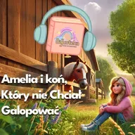 🐎 Amelia i koń, który nie chciał galopować – bajka o zaufaniu #audiobook #bajka #dladzieci 🤍