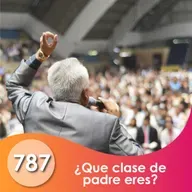 787. ¿Que clase de padre eres? | Ptra Liliana Acebey