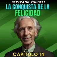 La conquista de la felicidad de Bertrand Russell - Capítulo 14 - El trabajo