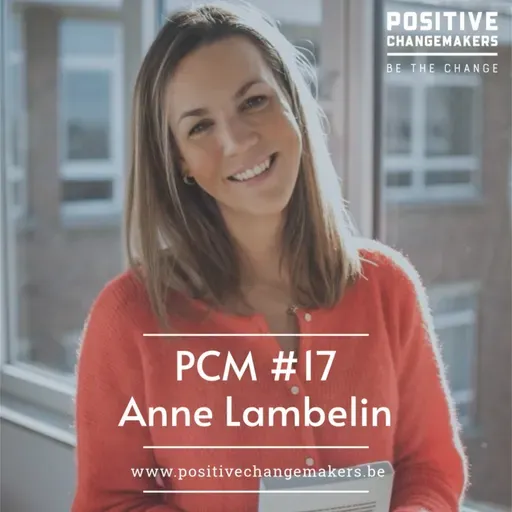 PCM #17 Anne Lambelin - la politique active comme moteur de changement