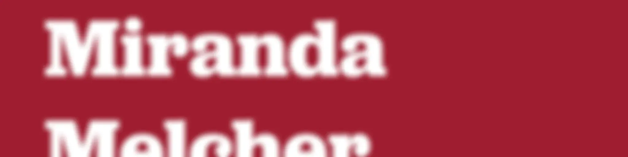 New Books with Miranda Melcher