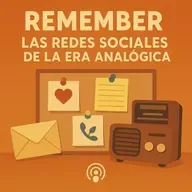 Remember: redes sociales analógicas