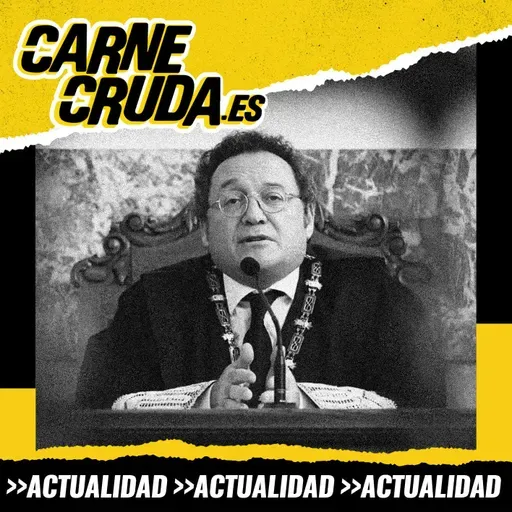 Fiscal General, última víctima de Ayuso (CARNE CRUDA #1583)