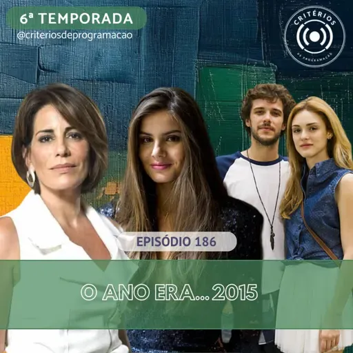 #186 - O Ano Era... 2015