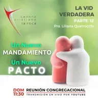 19.12.21 - La Vid Verdadera - Un Nuevo Mandamiento Un Nuevo Pacto - Parte 12 - Pra. Liliana Quatrocchi