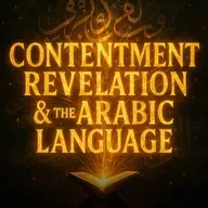 Contentment, Revelation & the Arabic Language | Mufti Menk