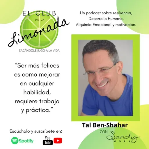 Episodio 65: Tal Ben-Shahar y la ciencia de la felicidad.