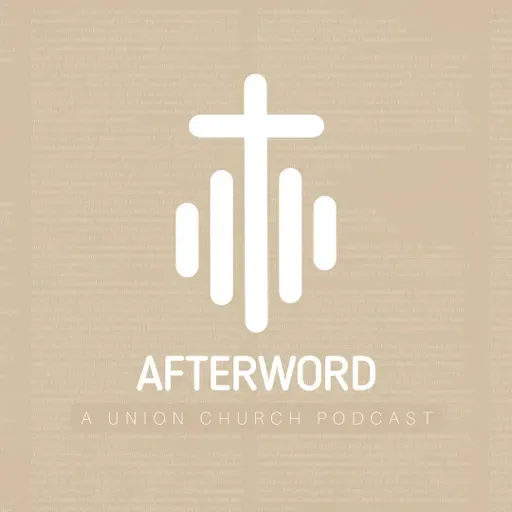 The Afterword Podcast 062 | Worship is About God
