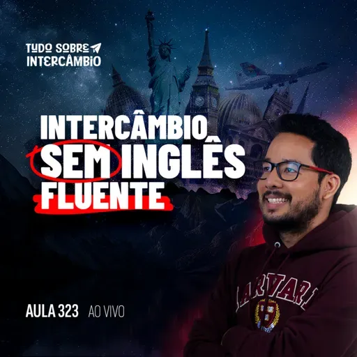 Tudo Sobre Intercâmbio 323 - Melhores intercâmbios para quem não é fluente em inglês