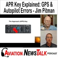 397 APR Key Explained: GPS Approach & Autopilot Errors to Avoid with DPE Jim Pitman