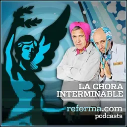 reforma.com - La Chora Interminable