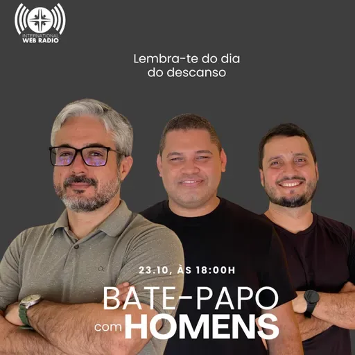 EP 18 LEMBRA-TE DO DIA DE DESCANSO