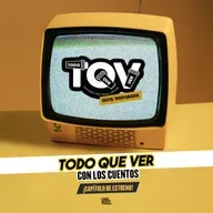 T6; Ep 07 - Todo Que Ver con los Cuentos.