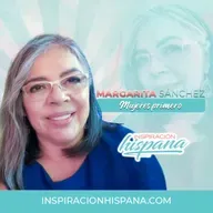 #225 – Margarita Sánchez: Las mujeres primero