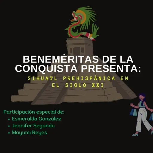 Sihuatl prehispánica en el siglo XXI