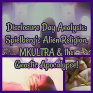 Disclosure Day Analysis: Spielberg’s Alien Religion, MKULTRA & the Gnostic Apocalypse!