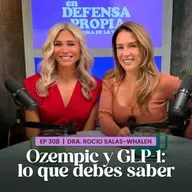 Ozempic y GLP-1: lo que debes saber con Rocío Salas Whalen | En Defensa Propia | Erika de la Vega