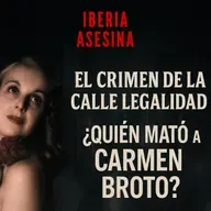 El Rincón del Disidente | Iberia Asesina - ¿Quién mató a Carmen Broto? el crimen de la C/ Legalidad