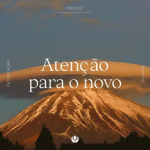 CELEBRAÇÃO LOCAL - “Atenção para o novo” - Parte I