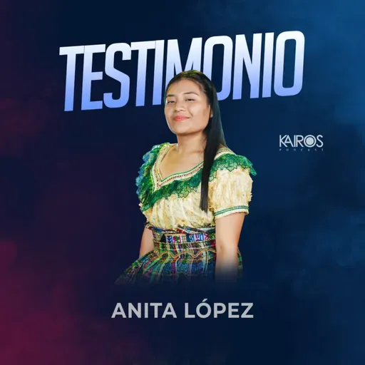 Testimonio - Anita López