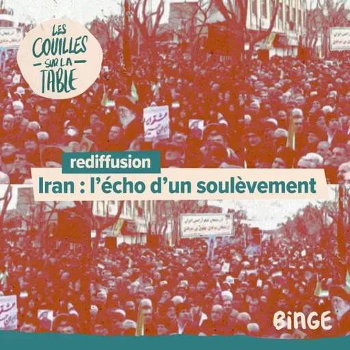 Iran : l’écho d’un soulèvement
